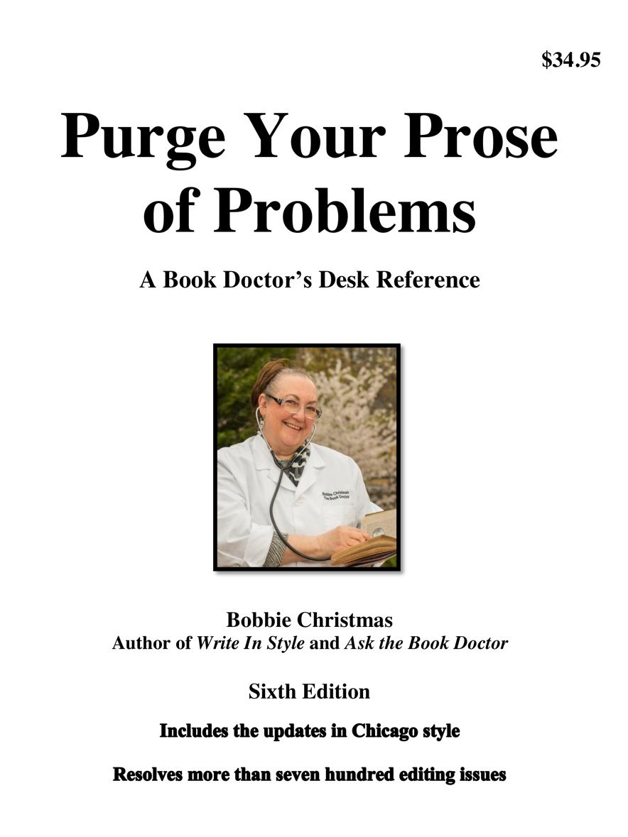 Purge Your Prose of Problems: A Book Doctor's Desk Reference